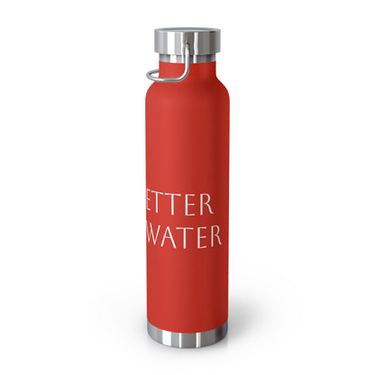 Water Bottle, Life is Better on the Water design, Stainless Steel Insulated Bottle, 22oz, Gift for Outdoorsy People, Beach Vacation